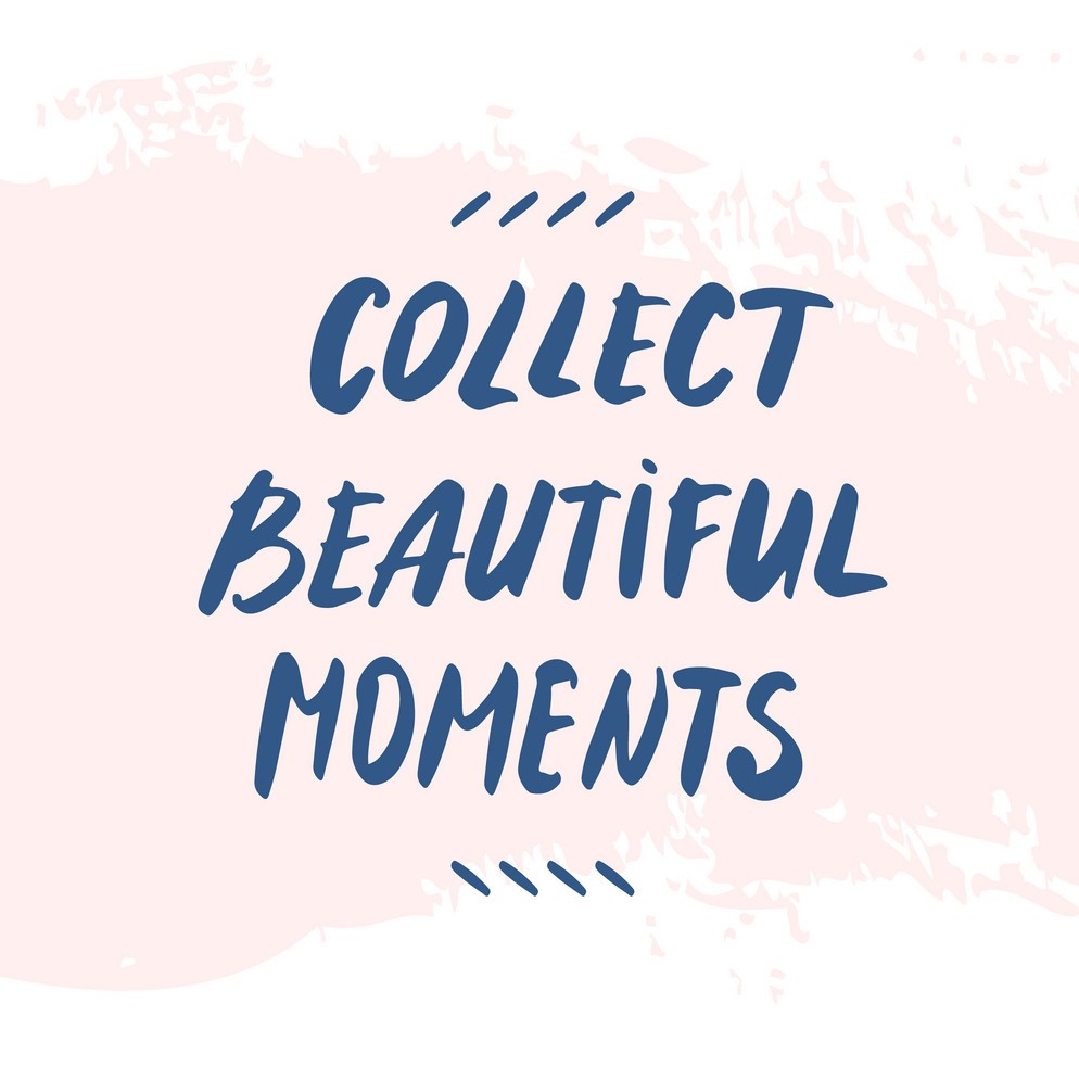 Text Collect beautiful moments hand written quote on a pastel pink background. Inspirational square wall art, social media post, greeting card, t-shirt design.